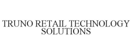 TRUNO RETAIL TECHNOLOGY SOLUTIONS trademark
