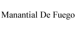MANANTIAL DE FUEGO trademark