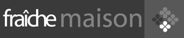 FRAÎCHE MAISON trademark