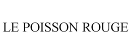 LE POISSON ROUGE trademark