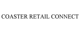 COASTER RETAIL CONNECT trademark