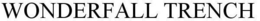 WONDERFALL TRENCH trademark