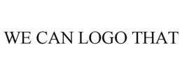 WE CAN LOGO THAT trademark
