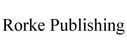 RORKE PUBLISHING trademark