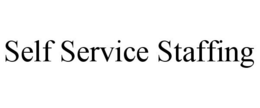 SELF SERVICE STAFFING trademark