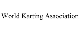 WORLD KARTING ASSOCIATION trademark