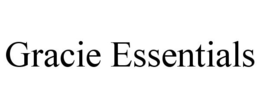 GRACIE ESSENTIALS trademark