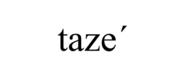 TAZE´ trademark