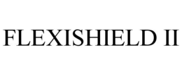 FLEXISHIELD II trademark