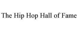 THE HIP HOP HALL OF FAME trademark
