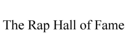 THE RAP HALL OF FAME trademark