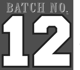 BATCH NO.12 trademark