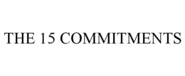 THE 15 COMMITMENTS trademark