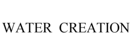 WATER CREATION trademark