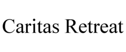 CARITAS RETREAT trademark