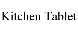 KITCHEN TABLET trademark