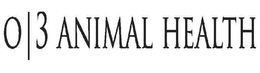 O3 ANIMAL HEALTH trademark