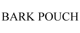 BARK POUCH trademark