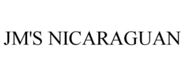 JM'S NICARAGUAN trademark