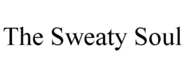 THE SWEATY SOUL trademark