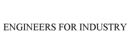 ENGINEERS FOR INDUSTRY trademark