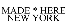 MADE * HERE NEW YORK trademark