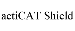 ACTICAT SHIELD trademark