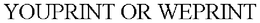 YOUPRINT OR WEPRINT trademark