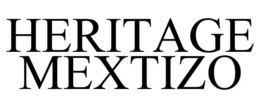 HERITAGE MEXTIZO trademark