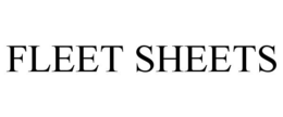 FLEET SHEETS trademark
