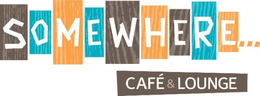 SOMEWHERE...CAFÉ & LOUNGE trademark