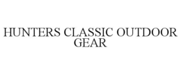 HUNTERS CLASSIC OUTDOOR GEAR trademark