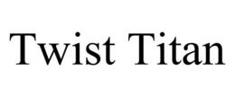 TWIST TITAN trademark