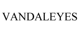 VANDALEYES trademark