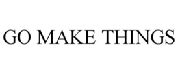 GO MAKE THINGS trademark