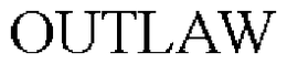 OUTLAW trademark