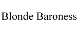 BLONDE BARONESS trademark