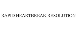 RAPID HEARTBREAK RESOLUTION trademark