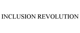 INCLUSION REVOLUTION trademark