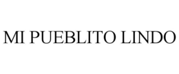 MI PUEBLITO LINDO trademark