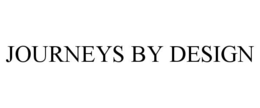 JOURNEYS BY DESIGN trademark