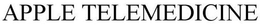 APPLE TELEMEDICINE trademark