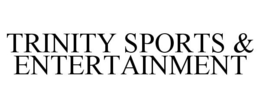 TRINITY SPORTS & ENTERTAINMENT trademark