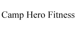 CAMP HERO FITNESS trademark