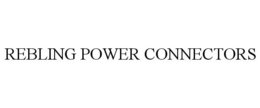 REBLING POWER CONNECTORS trademark