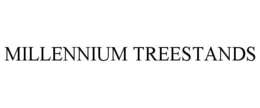 MILLENNIUM TREESTANDS trademark