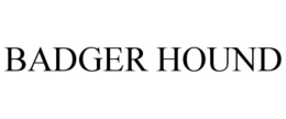 BADGER HOUND trademark