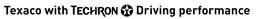TEXACO WITH TECHRON T DRIVING PERFORMANCE trademark