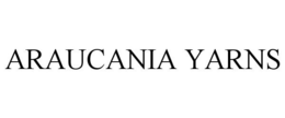 ARAUCANIA YARNS trademark