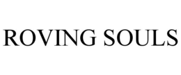 ROVING SOULS trademark
